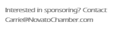 Interested in sponsoring? Contact Carrie@NovatoChamber.com